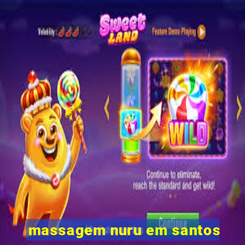 massagem nuru em santos